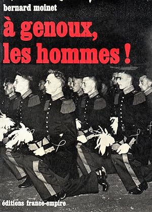 Seller image for A genoux,les hommes! for sale by JP Livres