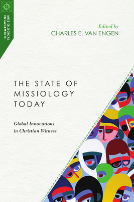 Seller image for The State of Missiology Today: Global Innovations in Christian Witness (Paperback or Softback) for sale by BargainBookStores