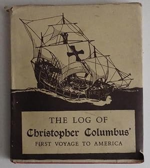 Imagen del vendedor de The Log of Christopher Columbus' first voyage to America; a la venta por BOOKS & THINGS