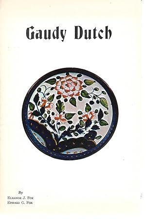 Seller image for Gaudy Dutch for sale by Cher Bibler