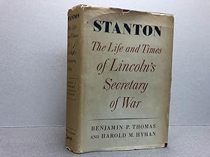 Imagen del vendedor de STANTON : The Life and Times of Lincoln's Secretary of War a la venta por Gibbs Books