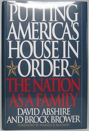 Seller image for Putting America's House in Order: The Nation as a Family for sale by Main Street Fine Books & Mss, ABAA