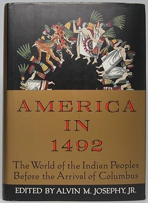 America in 1492: The World of the Indian Peoples Before the Arrival of Columbus