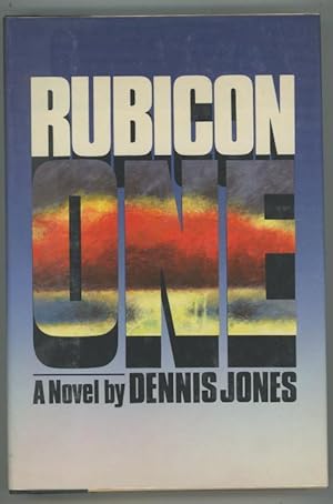 Seller image for Rubicon One by Dennis Jones (First Edition) for sale by Heartwood Books and Art