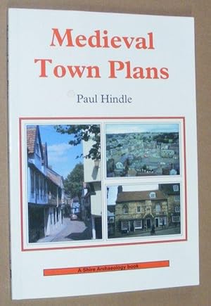 Medieval Town Plans (Shire Archaeology 62)