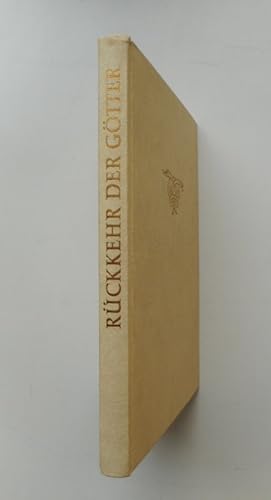 Seller image for Rckkehr der Gtter. Die Aufzeichnungen der Azteken ber den Untergang ihres Reiches. Mit Abb. for sale by Der Buchfreund