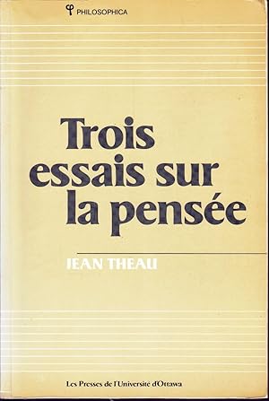 Imagen del vendedor de Trois essais sur la pense. a la venta por Librairie  la bonne occasion