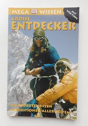 Bild des Verkufers fr Grosse Entdecker. Die bedeutendsten Expeditionen aller Zeiten. Mit Abb. zum Verkauf von Der Buchfreund