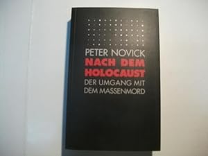 Imagen del vendedor de Nach dem Holocaust. Der Umgang mit dem Massenmord. a la venta por Ottmar Mller