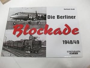 Imagen del vendedor de Die Berliner Blockade 1948/49. a la venta por Ottmar Mller