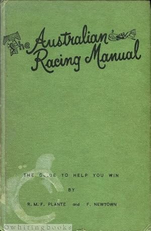 The Australian Racing Manual: The Guide to Help You Win