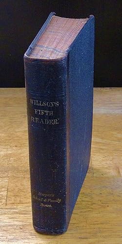 Seller image for The Fifth Reader of the School and Family Series (Willson's Fifth Reader including "The Raven" and "The Bells") for sale by The BiblioFile