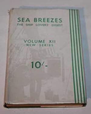 Sea Breezes - The Ship Lovers' Digest. New Series Volume 12 July-December 1951