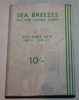 Sea Breezes - The Ship Lovers' Digest. New Series Volume 14 July-Dec. 1952