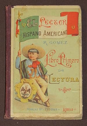 El Lector Hispano Americano. Libro Primero De Lectura