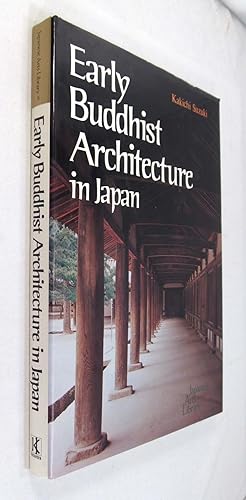 Image du vendeur pour Early Buddhist Architecture in Japan mis en vente par Renaissance Books