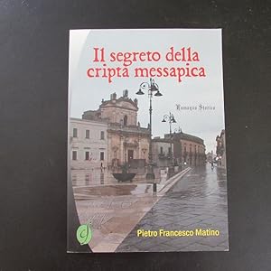 Immagine del venditore per Il segreto della cripta messapica venduto da Bookstore-Online