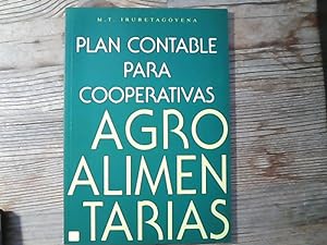 Plan contable de cooperativas agroalimentarias ; basado en el P.G.C., en sus peculiaridades socie...