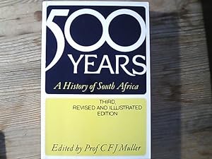 Five Hundred Years: A History of South Africa.