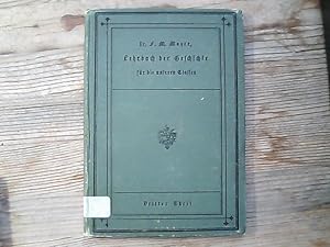 Bild des Verkufers fr Lehrbuch der Geschichte fr die unteren Klassen der Mittelschulen, Dritter Theil: Die Neuzeit : mit 52 Abbildungen und einer Karte der geschichtlichen Entwicklung der sterreichisch-ungarischen Monarchie. zum Verkauf von Antiquariat Bookfarm