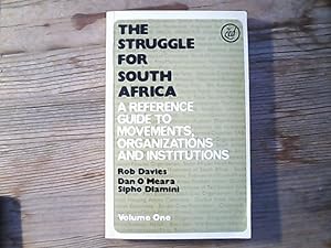 The Struggle for South Africa (Volume 1): A Reference Guide to Movements, Organizations and Insti...