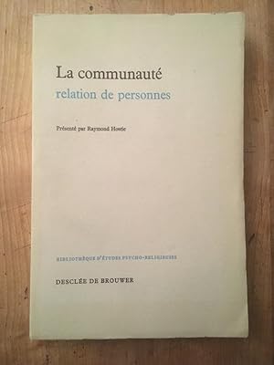 Imagen del vendedor de La communaut, relation de personnes a la venta por Librairie des Possibles