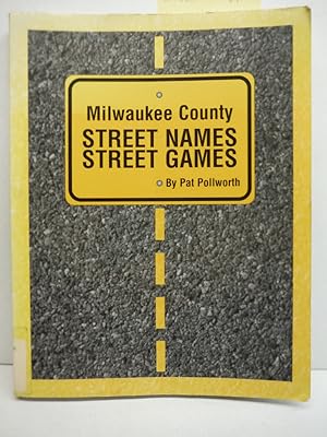 Milwaukee County Street Names, Street Games