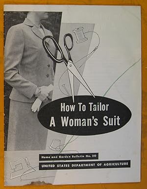 How to Tailor a Woman's Suit (Home and Garden Bulletin No. 20)