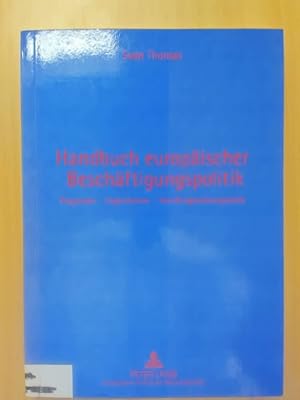 Seller image for Handbuch europischer Beschftigungspolitik. Programm - Organisation - Handlungsschwerpunkte. for sale by avelibro OHG