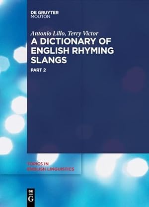 Bild des Verkufers fr A Dictionary of English Rhyming Slangs zum Verkauf von AHA-BUCH GmbH