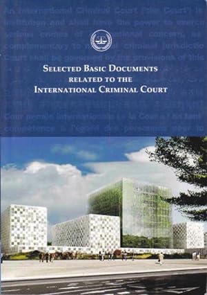 Immagine del venditore per Selected Basic Documents Related to the International Criminal Court venduto da Goulds Book Arcade, Sydney