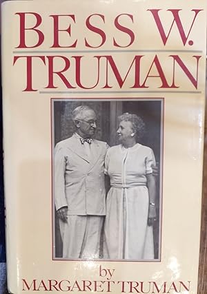 Seller image for Bess W Truman for sale by The Book House, Inc.  - St. Louis