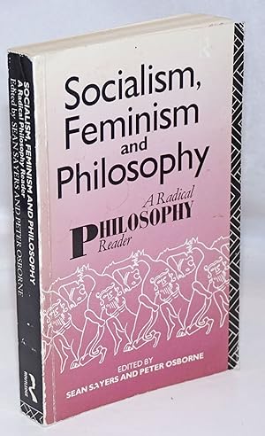 Seller image for Socialism, Feminism And Philosophy: A Radical Philosophy Reader for sale by Bolerium Books Inc.