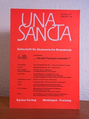 Imagen del vendedor de Una sancta. Zeitschrift fr kumenische Begegnung. Heft 2, Juni 1995. Titel: Bis der Tod euch scheidet? a la venta por Antiquariat Weber