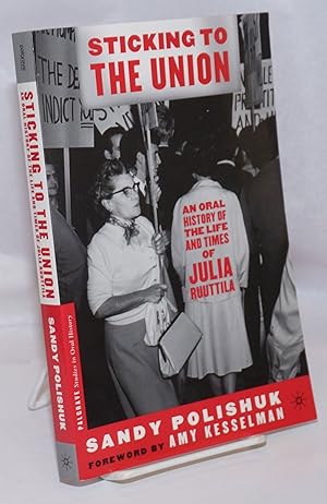 Sticking to the Union: An Oral History of the Life and Times of Julia Ruuttila