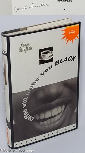 Seller image for Coffee will make you black for sale by Bolerium Books Inc.