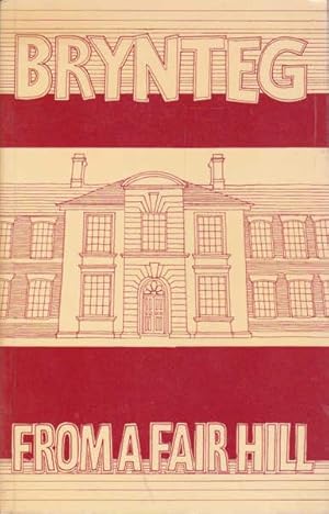 Seller image for From a Fair Hill: Brynteg Comprehensive School for sale by Goulds Book Arcade, Sydney