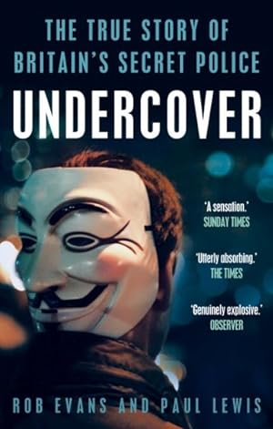 Imagen del vendedor de Undercover : The True Story of Britain's Secret Police a la venta por GreatBookPrices