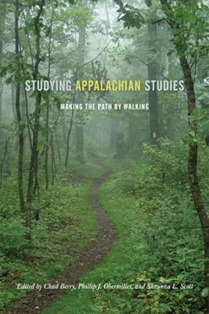 Immagine del venditore per Studying Appalachian Studies : Making the Path by Walking venduto da GreatBookPrices
