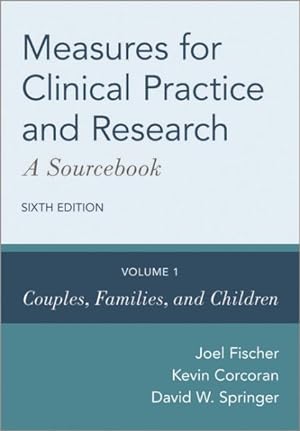 Seller image for Measures for Clinical Practice and Research : A Sourcebook: Couples, Families, and Children for sale by GreatBookPrices