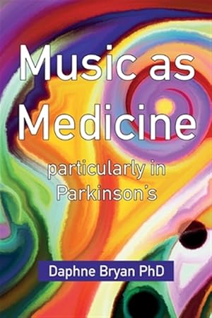 Seller image for Music As Medicine particularly in Parkinson's for sale by GreatBookPrices
