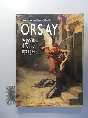 Imagen del vendedor de Orsay. Le got d'une poque. a la venta por Druckwaren Antiquariat