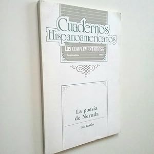 Imagen del vendedor de La poesa de Neruda (Cuadernos Hispanoamericanos. Los Complementarios, 16, Septiembre 1990) a la venta por MAUTALOS LIBRERA