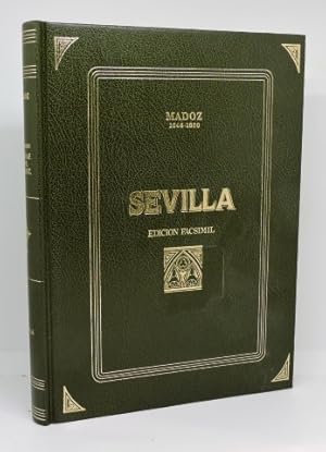 DICCIONARIO GEOGRÁFICO-ESTADÍSTICO-HISTÓRICO DE ESPAÑA Y SUS POSESIONES DE ULTRAMAR - SEVILLA (Ed...