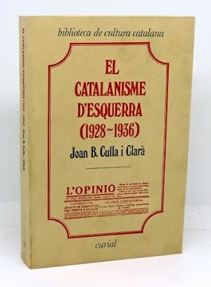 EL CATALANISME D'ESQUERRA (1928-1936)