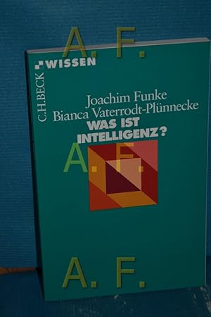 Bild des Verkufers fr Was ist Intelligenz? : [mit 4 Tabellen] Joachim Funke , Bianca Vaterrodt-Plnnecke / Beck'sche Reihe , 2088 : C. H. Beck Wissen zum Verkauf von Antiquarische Fundgrube e.U.