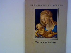 Imagen del vendedor de Deutsche Madonnen aus zwei Jahrhunderten. Zehn farbige Tafeln und fnf Abbildungen im Text. a la venta por ANTIQUARIAT FRDEBUCH Inh.Michael Simon