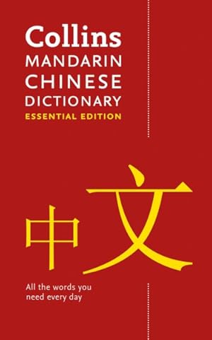 Imagen del vendedor de Mandarin Chinese Essential Dictionary : All the Words You Need, Every Day a la venta por GreatBookPrices
