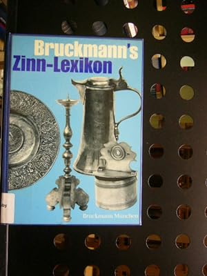 Bild des Verkufers fr Bruckmann's Zinn-Lexikon zum Verkauf von Antiquariat im Kaiserviertel | Wimbauer Buchversand