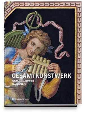 Seller image for GESAMTKUNSTWERK : Wiener Staatsoper [Backstage] for sale by AHA-BUCH GmbH
